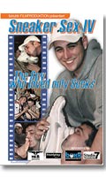 Cliquez pour voir la fiche produit- Sneakersex IV - DVD Fetish