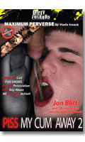 Piss my cum away #2 - DVD uro