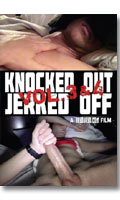 Cliquez pour voir la fiche produit- Knocked Out Jerked Off  Vol.3&4 - DVD Treasure Island