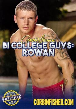 Bi College Guys: Rowan - DVD Corbin Fisher <span style=color:purple;>(Bisex)</span> <span style=color:brown;>[Pr-commande]</span>