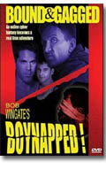 Boynapped - DVD Bound & Gagged