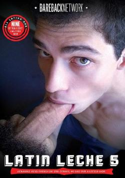 Latin Leche #5 - DVD Bareback Network