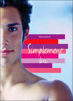 Simplement Lui - Livre par Vincent Koch <span style=color:red;>[Out of stock]</span>
