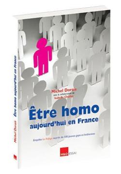 Etre homo aujourd'hui en France - Essai  de Michel Dorais