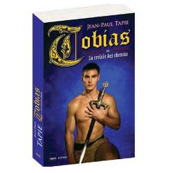 Tobias ou La croisée des chemins - Roman