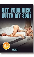 Click to see product infos- Get Your Dick Out Of My Son - DVD Men.com