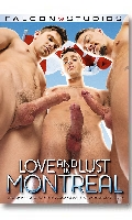 Cliquez pour voir la fiche produit- Love and Lust In Montreal - DVD Falcon 