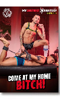 Cliquez pour voir la fiche produit- Come at my Home Bitch! - DVD My Dirtiest Fantasy