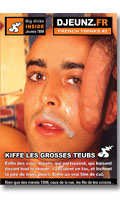 Cliquez pour voir la fiche produit- Djeunz #2 : Kiffe les grosses Teubs - DVD Comme des Anges