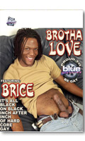 Click to see product infos- Brotha Love - DVD Blue Pictures